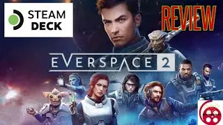 Everspace 2: Steam Deck Review