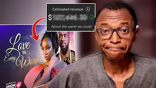 13 Million Views in 10 Days - How much YouTube Pays Nollywood with AdSense