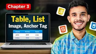 Table, List, Image, Anchor Tag in HTML | Frontend Developer Course