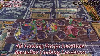 All Cooking Recipe Locations: Specialist Cooking Locations - Guide | Conan Exiles 2023