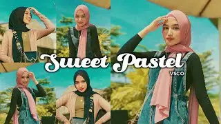 Tutorial Edit Foto Ala Selebgram Filter Sweet Pastel Menggunakan VSCO