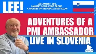Lee Lambert Keynote (PMI Slovenia, Ljubljana Chapter)