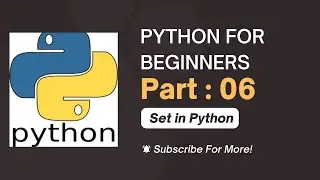 Python for beginners | SET in Python | Part_06 |