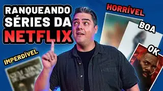 4 SÉRIES DA NETFLIX: 1 EXCELENTE, 1 BOA, 1 OK E 1 RUIM