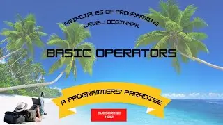 #Programming #Principles Understanding Basic Operators