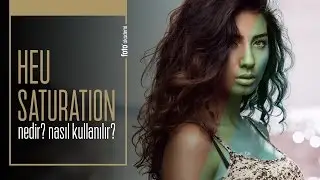 Photoshop Hue Saturation Menüsü Nasıl Kullanılır? Detaylı Anlatım