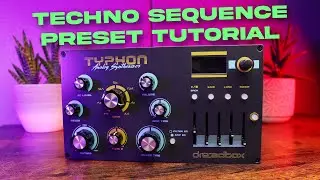 Dreadbox Typhon Techno Sequence Tutorial [Typhon Mastery Course]