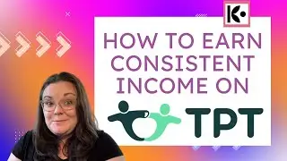How to Earn Consistent Income on TpT