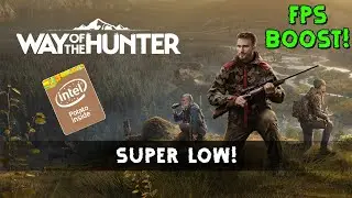 Way Of The Hunter : Breaking Graphics For Super Low End PCs! ( FPS BOOST )