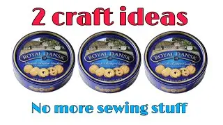 Stop Using Cookie Tin For Sewing Stuff! 2 Chic Home Decor Ideas From Tin Can! Recycling Cookie Tin