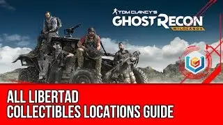 Ghost Recon: Wildlands All Libertad Collectibles Locations (Cases | Medals | Files | Skill Points)