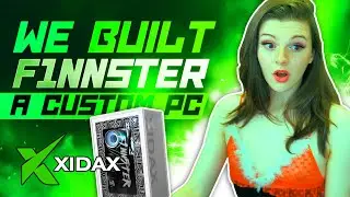 WE BUILT F1NN5TER A CUSTOM PC!