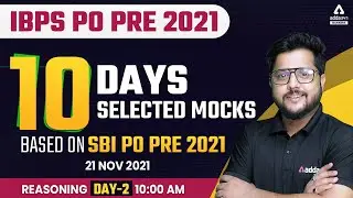 IBPS PO PRE 2021 | REASONING | 10 DAYS  10 SELECTED MOCKS  BASED ON SBI PO PRE 2021 | DAY #2