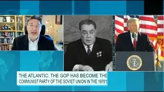 The Atlantic: The GOP Has Become the Communist Party of the Soviet Union in the 1970s