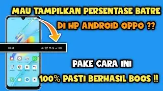 Cara menampilkan persentase baterai hp oppo | Menampilkan persen baterai di oppo