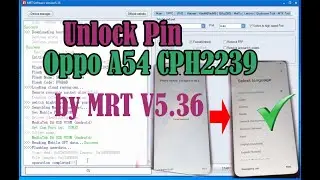 How to unlock pin/screen lock/patten lock Oppo android smart phone  CPH2239 Oppo A54, MRT Key V5.36