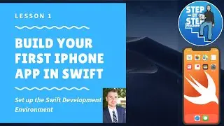 Build Your First iPhone App in Swift 5 - Lesson 1 - Set Up the Development Environment