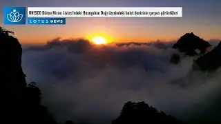 UNESCO DÜNYS MİRASI LİSTESİ'NDEKİ HUANGSHAN DAĞI ÜZERİNDEKİ BULUT DENİZİNİN ÇARPICI GÖRÜNTÜLERİ
