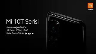 Mi 10T Serisi Online Lansman Etkinliği