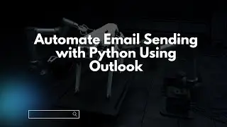 Automate Email Sending with Python Using Outlook