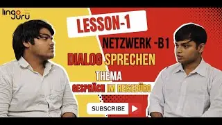 German Speaking Practice: Conversation at Travel Office| Netzwerk B1 Lesson 1 | Lingo Guru