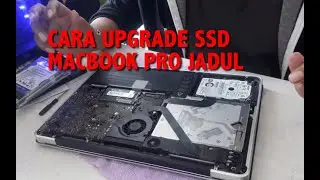 Cara Upgrade SSD Macbook Pro md101