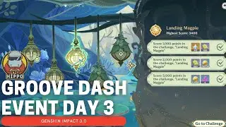 Groove Dash Event Day 3 Guide Landing Magpie - Genshin Impact 3.0
