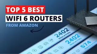 Top 5 Best Wifi 6 Routers from Amazon