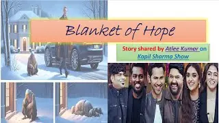 Story - The Blanket of Hope with two life-changing Morals #english #youtube #story #kapilsharmashow