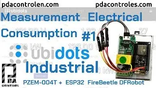 #1 Measurement Electrical Consumption with Ubidots Industrial & ESP32  + PZEM-004T : PDAControl
