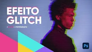 Como criar um efeito Glitch no Photoshop Rápido e Fácil! 1
