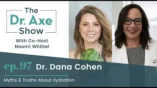 Myths & Truths About Hydration | The Dr. Josh Axe Show Podcast Ep 97