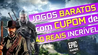 JOGOS EXCELENTES em PROMOÇÃO e CUPOM de 40 REAIS (JOGOS BEM BARATOS) - MEGA SALE EPIC GAMES