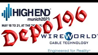 Wireworld Cable Technology from Germany. Munich High End. 2023