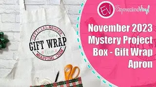 November 2023 Mystery Project Box - Gift Wrap Apron