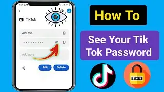 How To See Your Tiktok Password If You Forgot It (2024) I How To See Tiktok Password