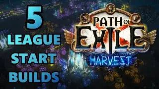 5 League Start Builds - Path of Exile 3.11 Harvest League