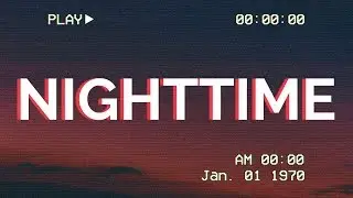 Russ - NIGHTTIME (Lyrics)