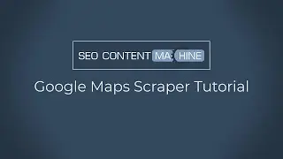 Google Maps Scraper Tutorial