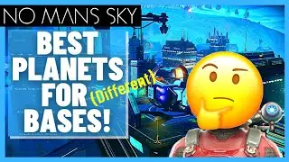 The BEST PLANETS For Building A Base On In No Mans Sky 2023!!