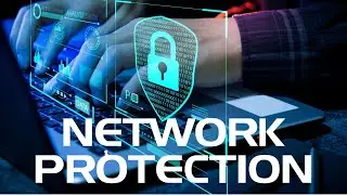 Network Security || Protecting the Network || How To Protect Your Network From Cyber Attacks