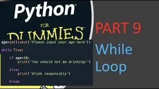 While Loops in Python - Python For Dummies | Part 9