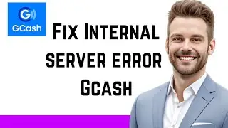 Internal server error gcash | gcash problem today 2023 | gcash internal server error problem today