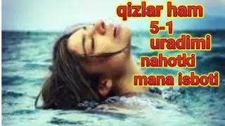 Qizlar ham 5-1 uradimi nahotki ..mana isboti.