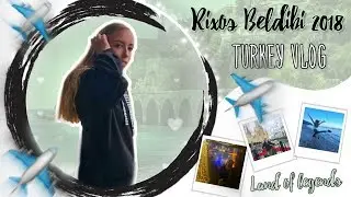 Rixos Beldibi 2018 | Land Of Legends
