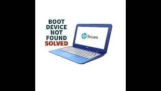 HP Stream - Boot device not found - Solved