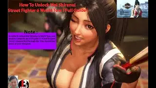 How To Unlock Mai Shiranui Street Fighter 6 World Tour ! Full Guide !