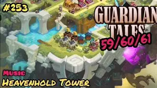 Guardian Tales. Heavenhold Tower 59,60,61 / Башня Хеавенхолд 59,60,61. 