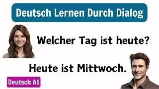 Deutsch Lernen Durch Hören | Deutsch für Anfänger A1 | Deutsch Lernen Durch Dialog