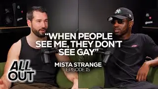 MISTA STRANGE: The making of a gay rapper, loving feminine boys, and what does gay look like?